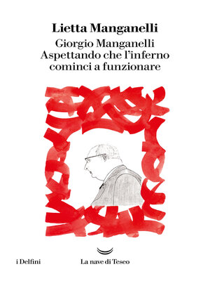 cover image of Giorgio Manganelli. Aspettando che l'inferno cominci a funzionare